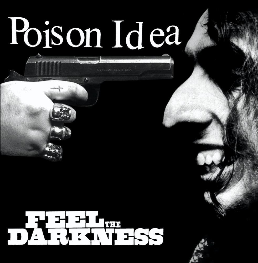 Poison Idea - Feel The Darkness [2xLP]