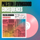 Preston Lovinggood - Consequences [LP - Pink]