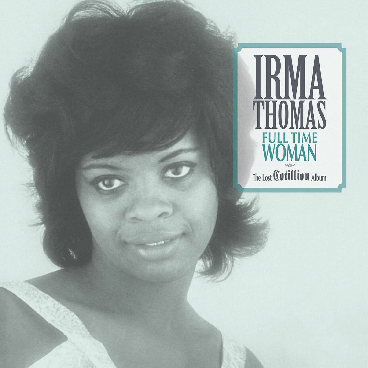 Irma Thomas - Full Time Woman [LP - Light Blue]