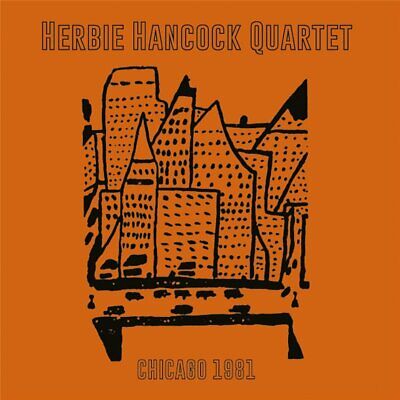 Herbie Hancock Quartet - Chicago 1981 [LP]