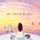 Kehlani - You Should Be Here [LP]