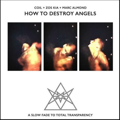 Coil + Zos Kia + Marc Almond - How To Destroy Angels [LP]
