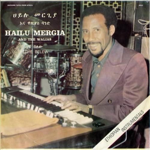 Hailu Mergia & The Walias - Tche Belew [LP]