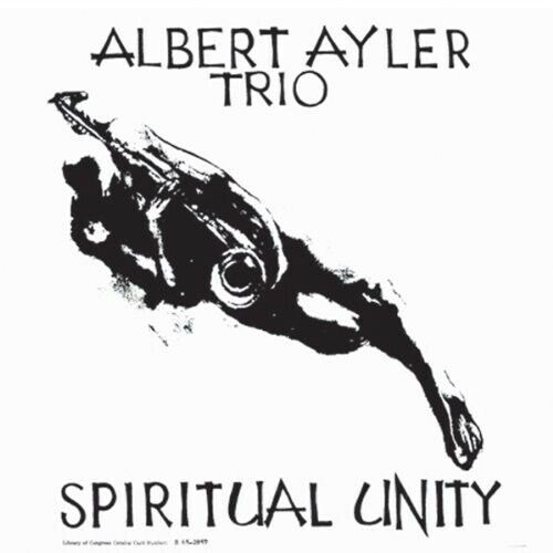 Albert Ayler Trio - Spiritual Unity [LP]
