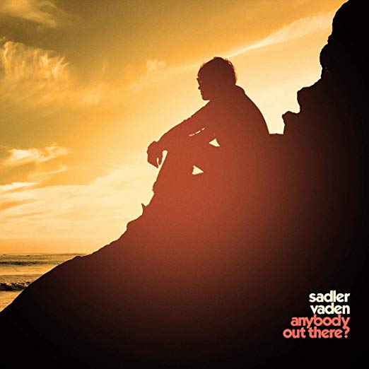 Sadler Vaden - Anybody Out There? [LP]
