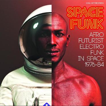 Various Artists - Space Funk Afro Futurist Electro Funk In Space 1976-84 [2xLP]