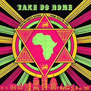 Various Artists - Take Us Home : Boston Roots Reggae [2xLP]