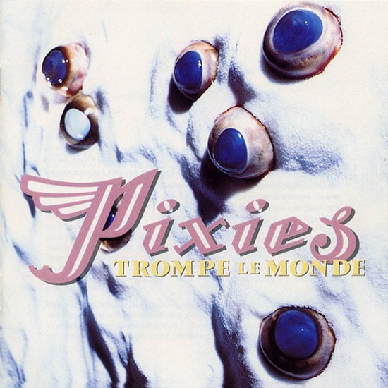 Pixies - Trompe Le Monde [LP]