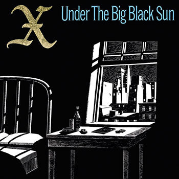 X - Under The Big Black Sun [LP]